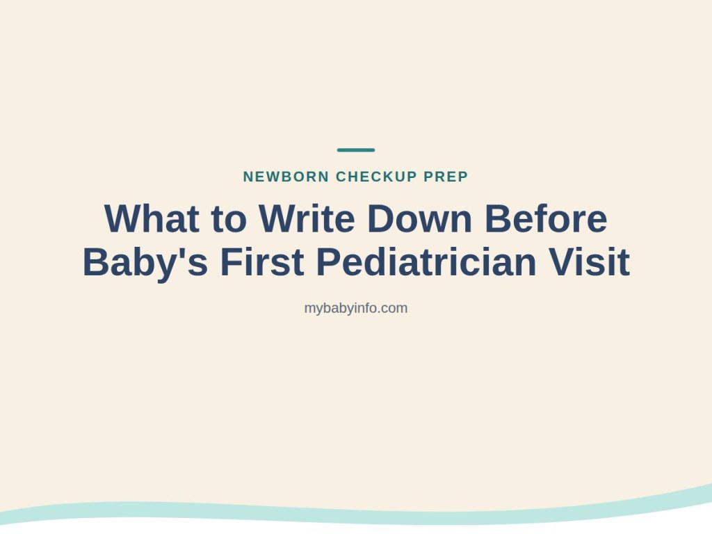 Checklist graphic: what to write down before your baby's first pediatrician visit, the newborn checkup at 3 to 5 days old