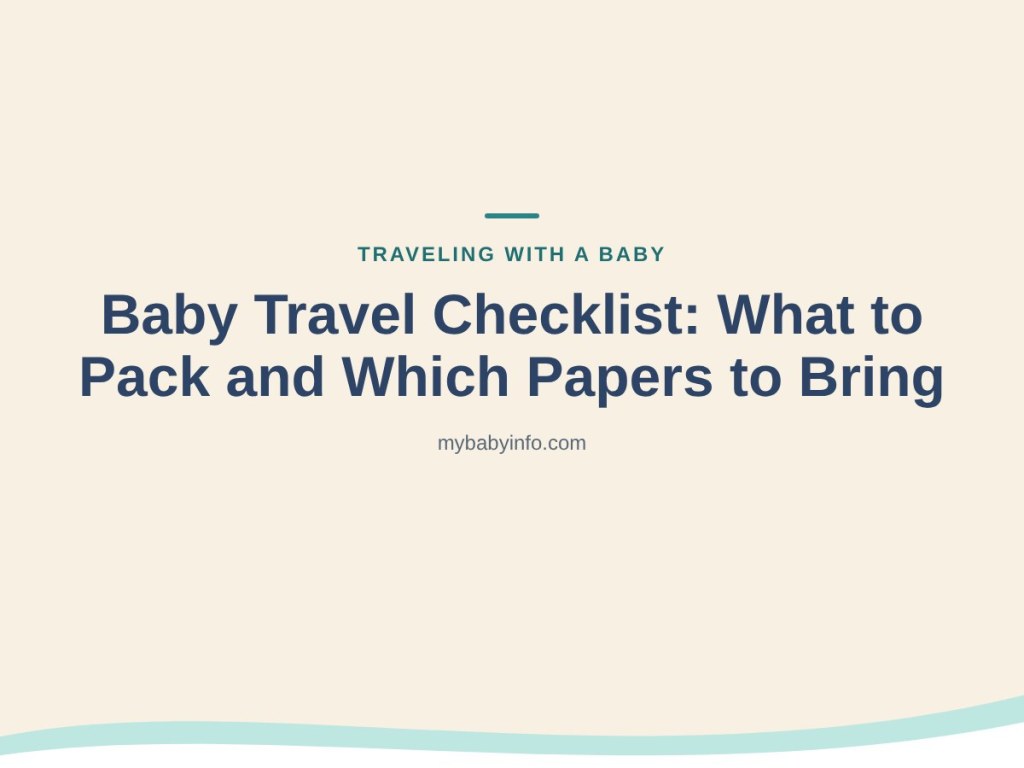 Baby travel checklist title card: what to pack and which papers to bring when traveling with a baby