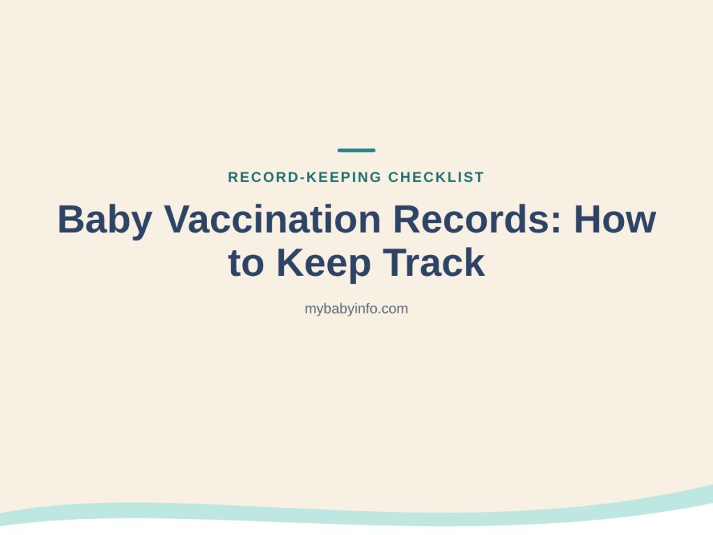 Baby vaccination records: how to keep track of your baby's immunization record card
